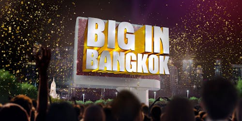 sh talents could become 'Big in Bangkok' sh talents could become 'Big in Bangkok'