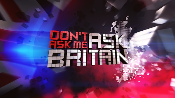 "Don't Ask Me Ask Britain"