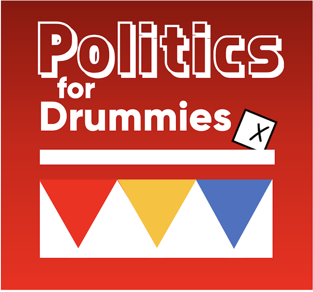 Politics for Drummies