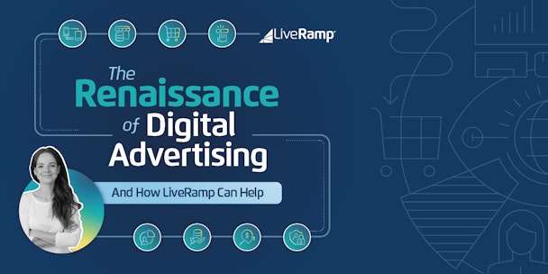 The renaissance of digital advertising