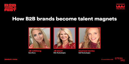 B2B World Fest session, how B2B brands become talent magnets.