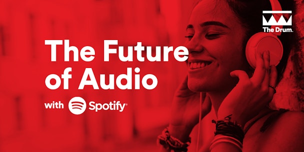 Spotify and The Drum launch podcast to educate on the future of audio