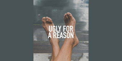 feet with text that reads "ugly for a reason"