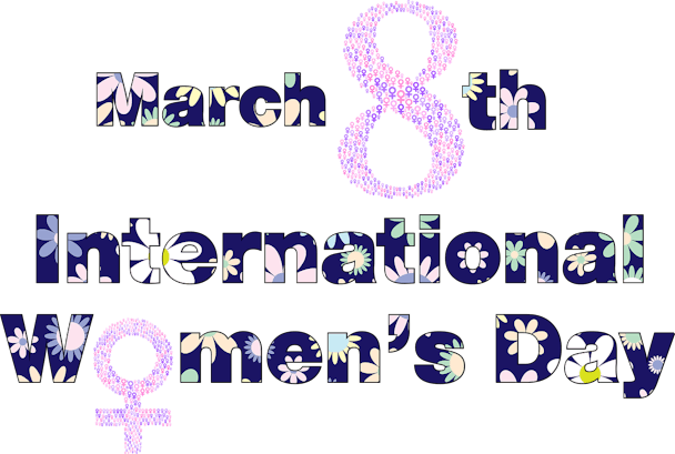 International Women's Day International Women's Day
