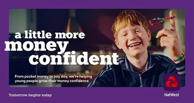 NatWest’s campaign in February 2025 celebrated young people's side hustles and growing their confidence with finances