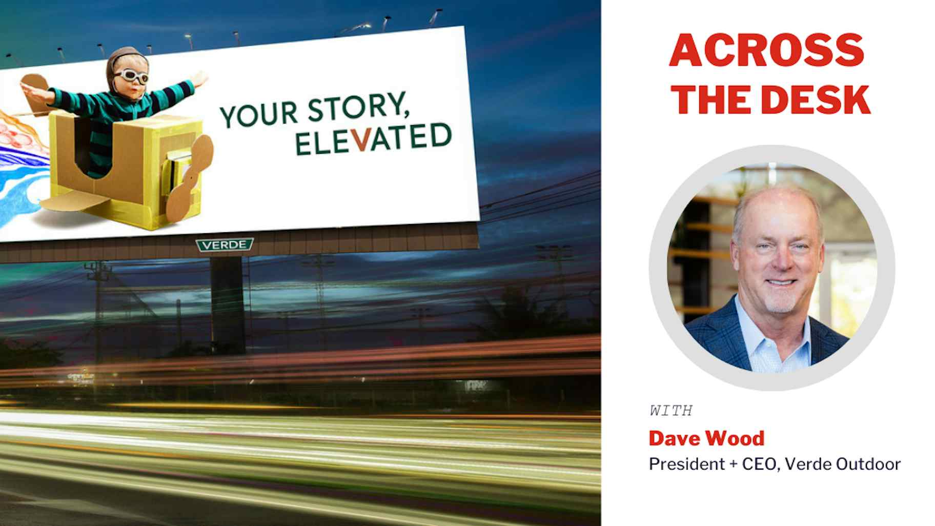 Across The Desk with Verde Outdoor's Dave Wood | The Drum