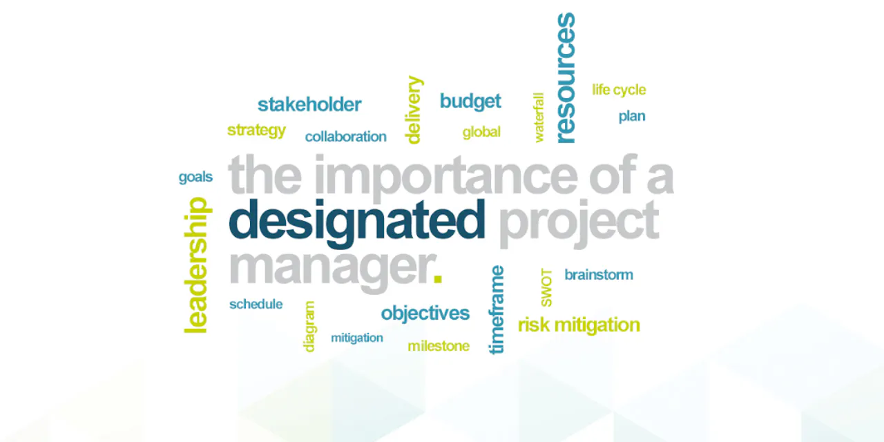 The importance of a designated project manager | The Drum