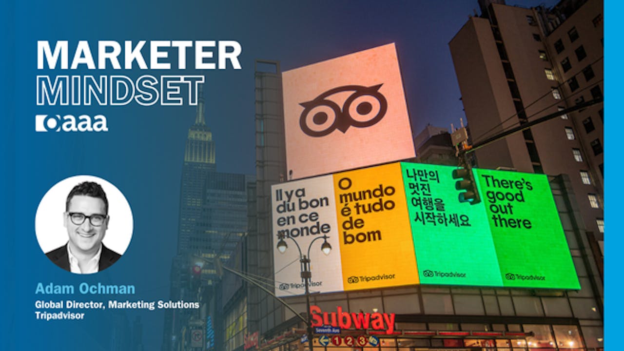 Marketer Mindset with Tripadvisor's Adam Ochman